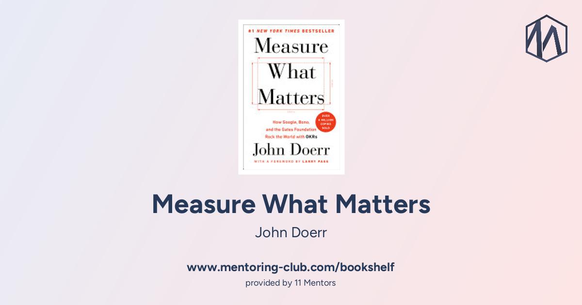 About Measure What Matters - How Google, Bono, and the Gates Foundation ...