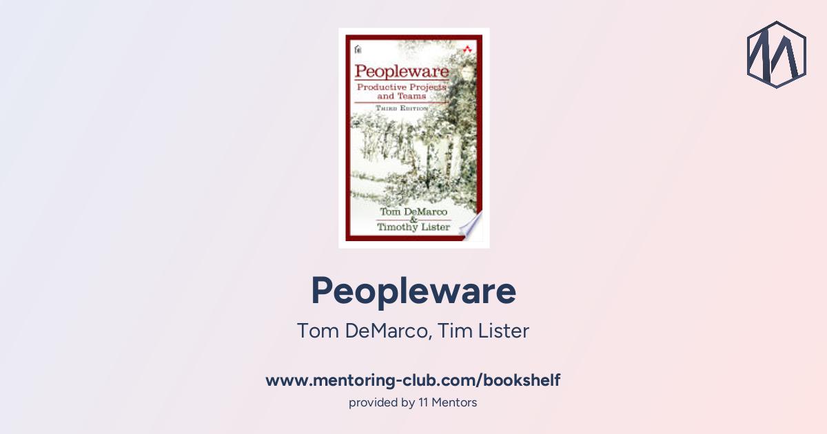 About Peopleware - Productive Projects and Teams - Mentoring Club